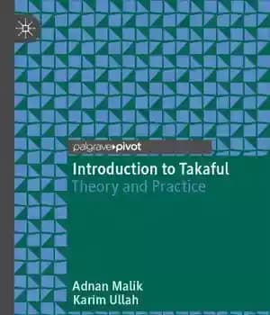 دانلود کتاب Introduction To Takaful: Theory And Practice – مقدمه ای بر تکافل: نظریه و عمل — تصویر ۲