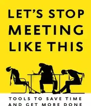دانلود کتاب Let’s stop meeting like this tools to save time and get more done – بیایید برای صرفه جویی…
