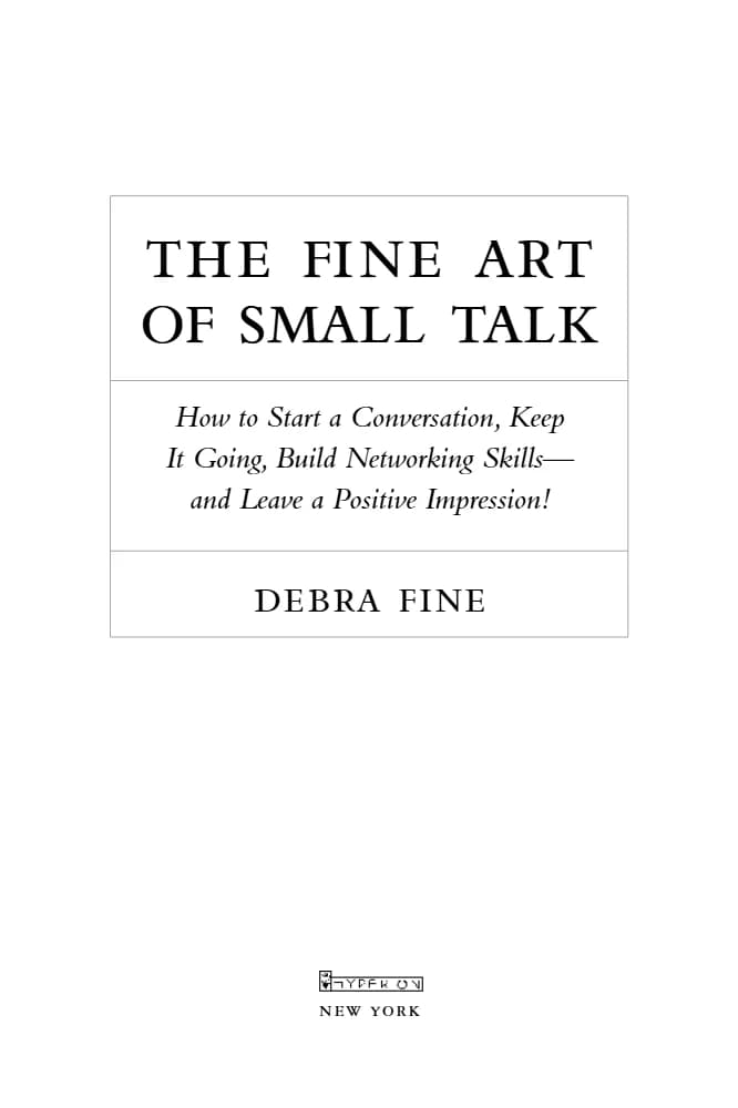 کتاب The Fine Art of Small Talk (هنر گفتوگوی کوتاه) نسخه انگلیسی PDF | دبرا فاین — تصویر ۲