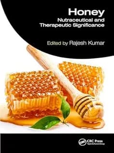 دانلود کتاب Honey Nutraceutical and Therapeutic Significance