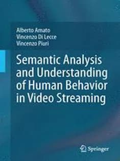 دانلود کتاب Semantic Analysis and Understanding of Human Behavior in Video Streaming