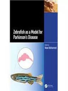 دانلود کتاب Zebrafish As A Model for Parkinson’s Disease