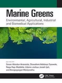 دانلود کتاب Marine Greens Environmental, Agricultural, Industrial and Biomedical Applications