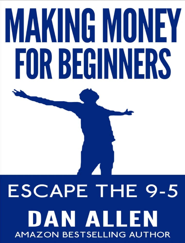 کتاب Making Money for Beginners (کسب درآمد برای مبتدیان) اثر دن آلن (Dan Allen)نسخه PDF انگلیسی