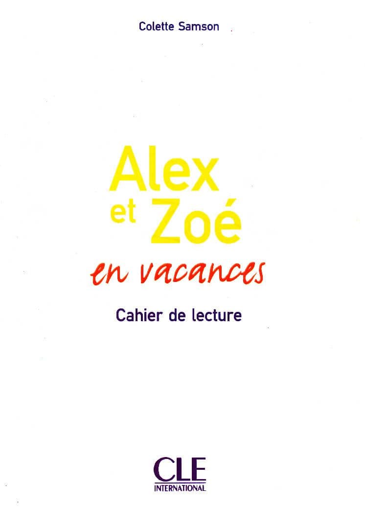 کتاب فرانسه Alex et Zoe – Niveau 2 Livre + Cahier + Lecture — تصویر ۴