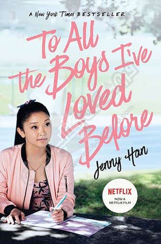 to all the boys i ve loved before