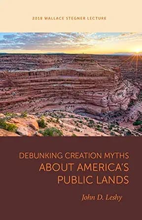 و دانلود نسخه کامل کتاب زبان اصلی Debunking Creation Myths about America’s Public Lands (Wallace Stegner Lecture) PDF | دانلود کتاب خارجی