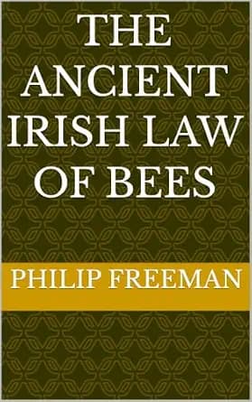 و دانلود نسخه کامل کتاب زبان اصلی The Ancient Irish Law of bees PDF | دانلود کتاب خارجی