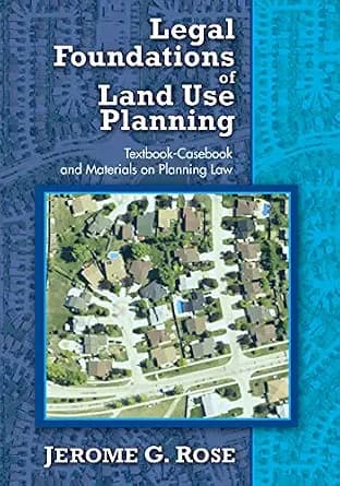 و دانلود نسخه کامل کتاب زبان اصلی Legal Foundations of Land Use Planning: Textbook-Casebook and Materials on Planning Law PDF | دانلود کتاب خارجی