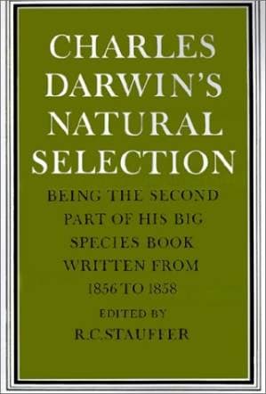 دانلود کتاب Charles Darwin’s Natural Selection: Being the Second Part of his Big Species Book Written from 1856 to 1858