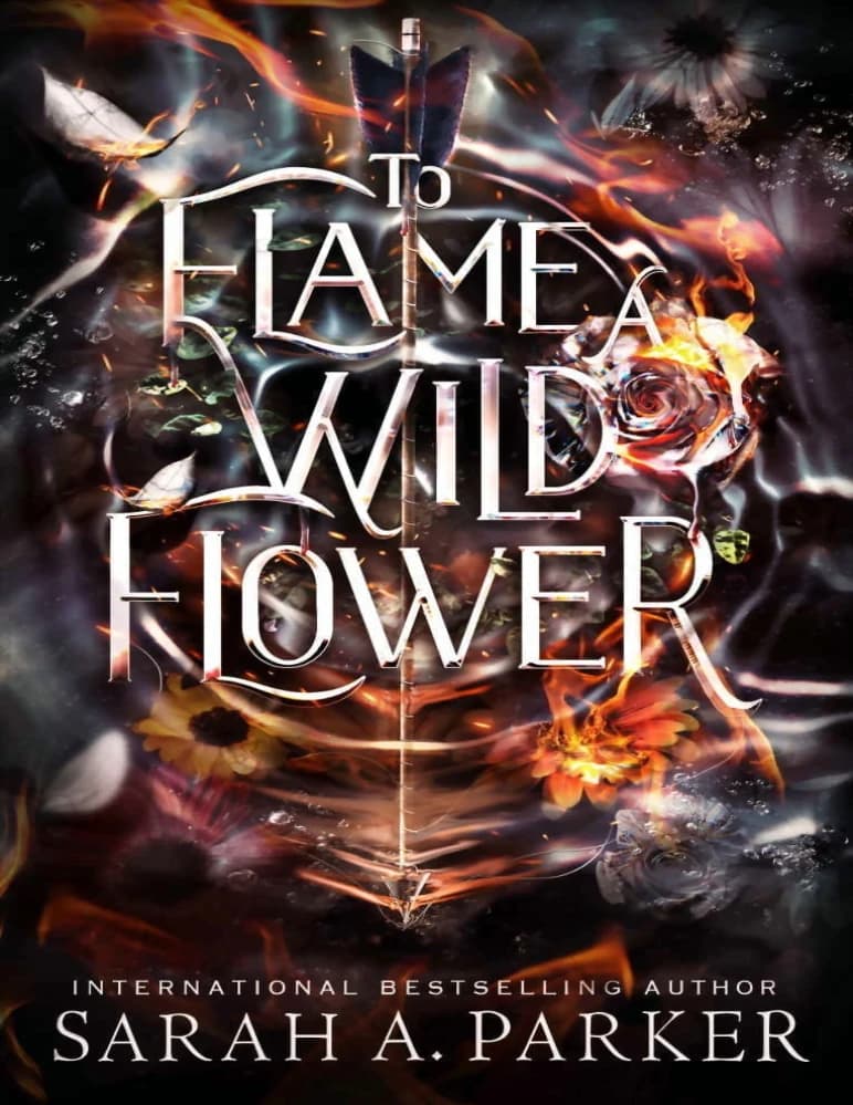 کتاب To Flame a Wild Flower (برای شعلهور کردن یک گل وحشی) نسخه انگلیسی PDF | سارا ای. پارکر