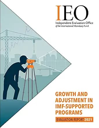 و دانلود نسخه کامل کتاب زبان اصلی Growth and Adjustment in IMF-Supported Programs (Independent Evaluation Office Reports) PDF | دانلود کتاب خارجی