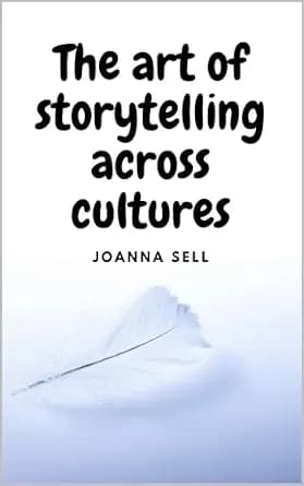و دانلود نسخه کامل کتاب زبان اصلی The Art of Storytelling Across Cultures: Compass of Human Connection PDF | دانلود کتاب خارجی