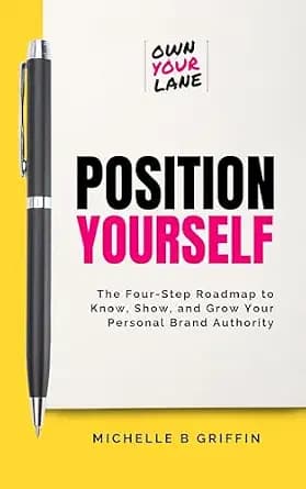 و دانلود نسخه کامل کتاب زبان اصلی Position Yourself: The Four-Step Roadmap to Know, Show, and Grow Your Personal Brand Authority (Own Your Lane Book Series) PDF | دانلود کتاب خارجی