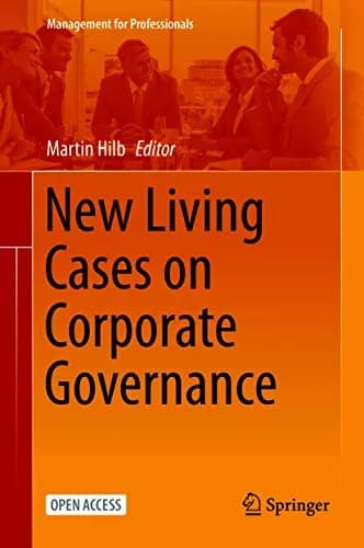 و دانلود نسخه کامل کتاب زبان اصلی New Living Cases on Corporate Governance (Management for Professionals) 1st ed. 2021 Edition PDF | دانلود کتاب خارجی