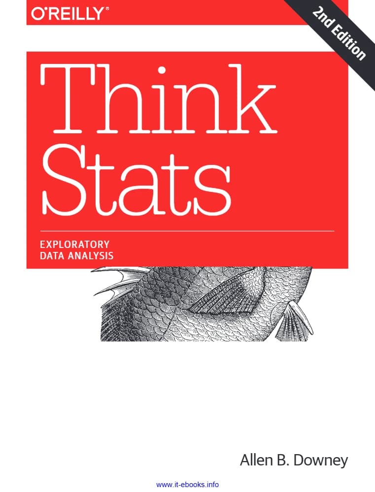 کتاب Think Stats: Exploratory Data Analysis (آمار را بیندیشید: تحلیل اکتشافی دادهها) نسخه انگلیسی PDF | آلن بی. داونی