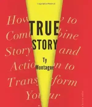 دانلود کتاب True Story: How to Combine Story and Action to Transform Your Business – داستان واقعی: چگونه داستان و…