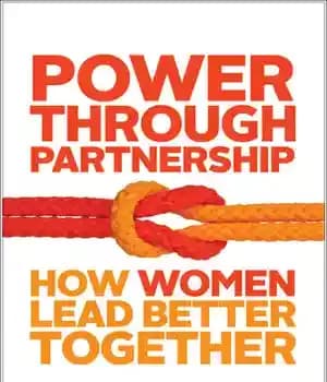 دانلود کتاب Power through partnership how women lead better together – قدرت از طریق مشارکت چگونه زنان با هم بهتر…