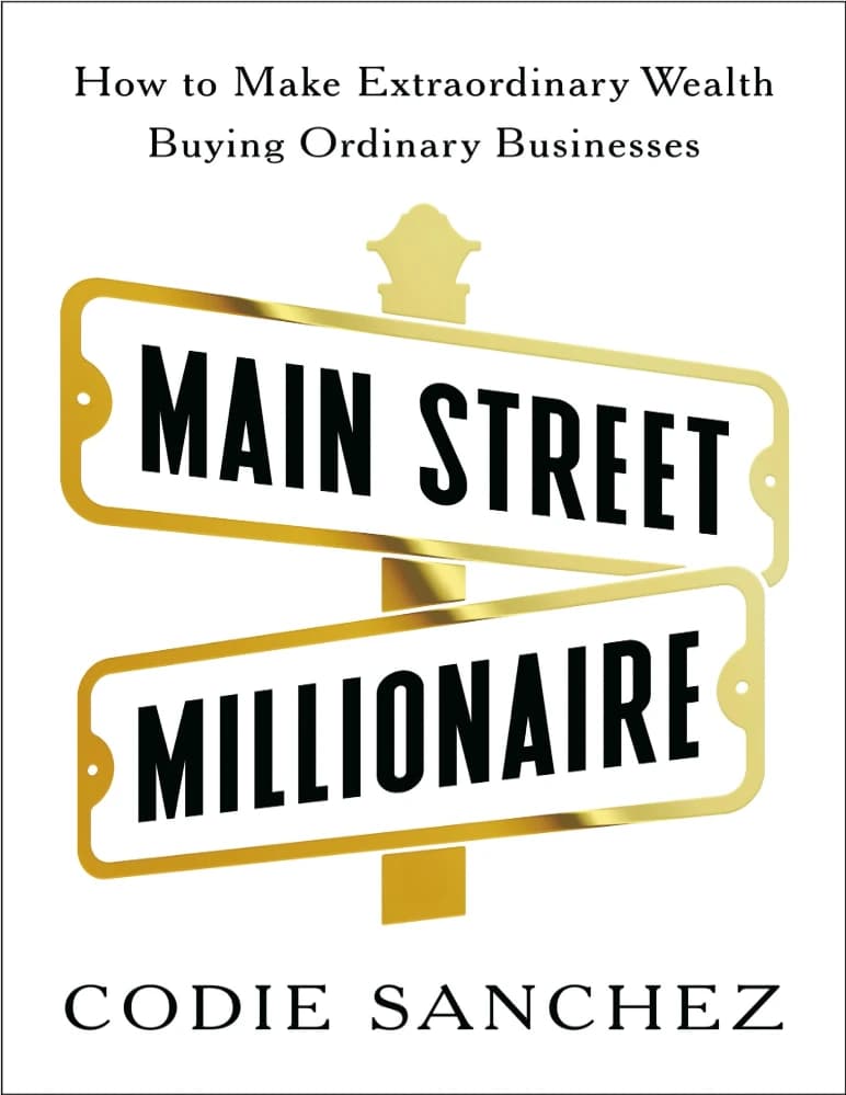 کتاب Main Street Millionaire (میلیونر خیابان اصلی) نسخه انگلیسی PDF | کودی سانچز — تصویر ۲