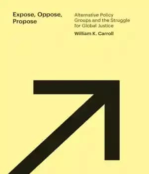 دانلود کتاب Expose, oppose, propose: alternative policy groups and the struggle for global justice – افشای ، مخالفت ، پیشنهاد:…