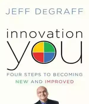 دانلود کتاب Innovation You: Four Steps to Becoming New and Improved – نوآوری شما: چهار گام برای جدید شدن و…