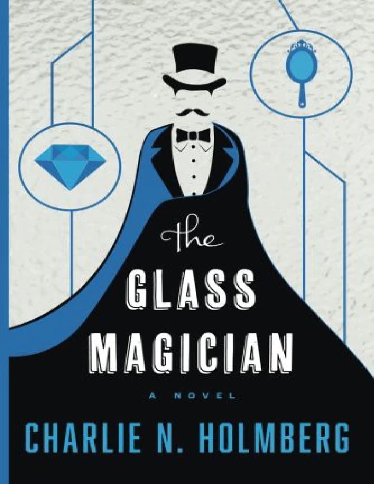 کتاب جادوگر شیشه ای (The Glass Magician) نسخه انگلیسی PDF | چارلی ان هولمبرگ