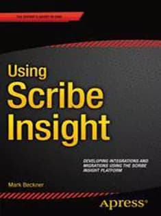 دانلود کتاب Using Scribe Insight: Developing Integrations and Migrations Using the Scribe Insight Platform