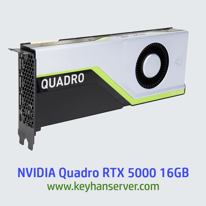 کارت گرافیک NVIDIA Quadro RTX 5000 16GB