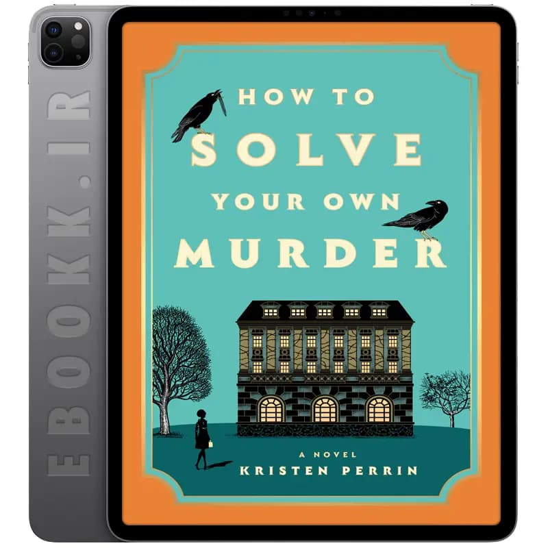 دانلود کتاب How to Solve Your Own Murder 2024