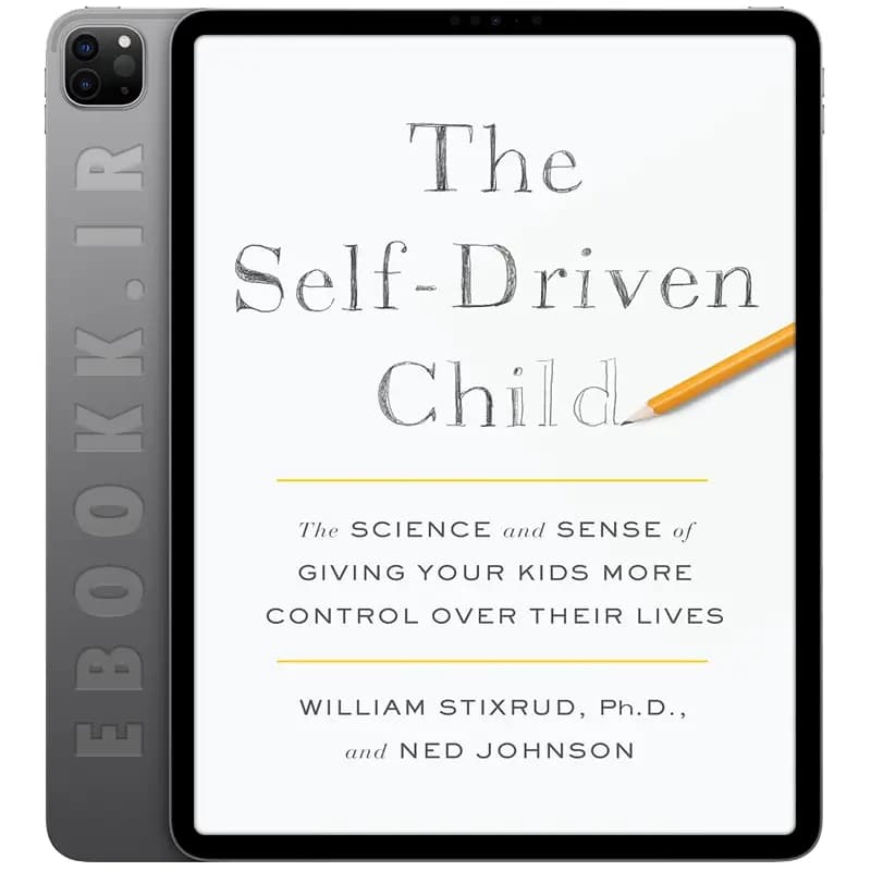 دانلود کتاب The Self-Driven Child 2018