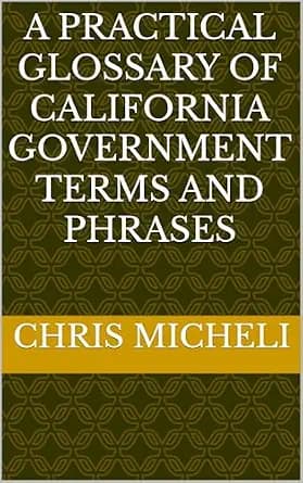 و دانلود نسخه کامل کتاب زبان اصلی A Practical Glossary of California Government Terms and Phrases PDF | دانلود کتاب خارجی