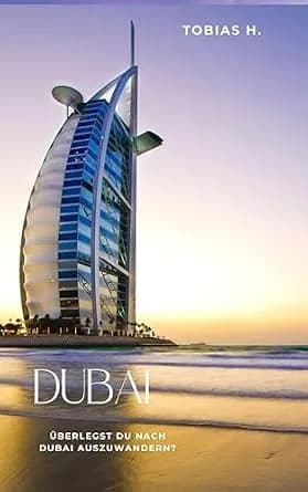 و دانلود نسخه کامل کتاب زبان اصلی Dubai – überlegst du nach Dubai auszuwandern? (German Edition) PDF | دانلود کتاب خارجی