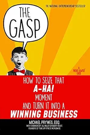 و دانلود نسخه کامل کتاب زبان اصلی The Gasp: How to Seize That “A-Ha!” Moment and Turn It Into a Winning Business (A Proud Lawyer Guide) PDF | دانلود کتاب خارجی