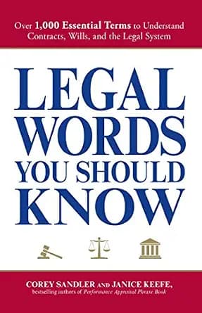و دانلود نسخه کامل کتاب زبان اصلی Legal Words You Should Know: Over 1,000 Essential Terms to Understand Contracts, Wills, and the Legal System PDF | دانلود کتاب خارجی