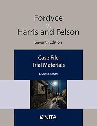 و دانلود نسخه کامل کتاب زبان اصلی Fordyce v. Harris and Nelson: Case File (NITA) PDF | دانلود کتاب خارجی