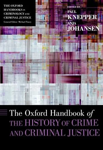 و دانلود نسخه کامل کتاب زبان اصلی The Oxford Handbook of the History of Crime and Criminal Justice (Oxford Handbooks) Illustrated Edition PDF | دانلود کتاب خارجی