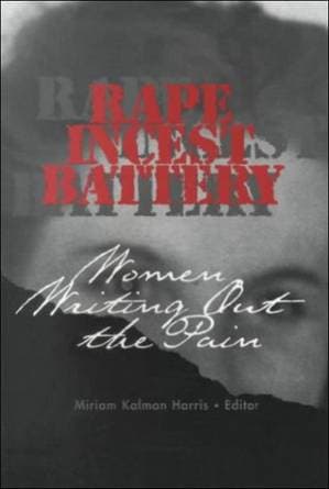 دانلود کتاب Rape, incest, battery: women writing out the pain