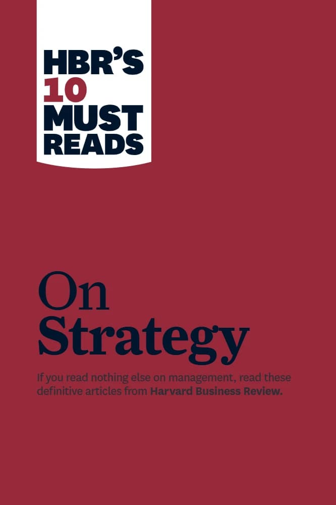 کتاب HBR on Strategy (اچبیآر در استراتژی) نسخه انگلیسی PDF | هاروارد بیزینس ریویو — تصویر ۲