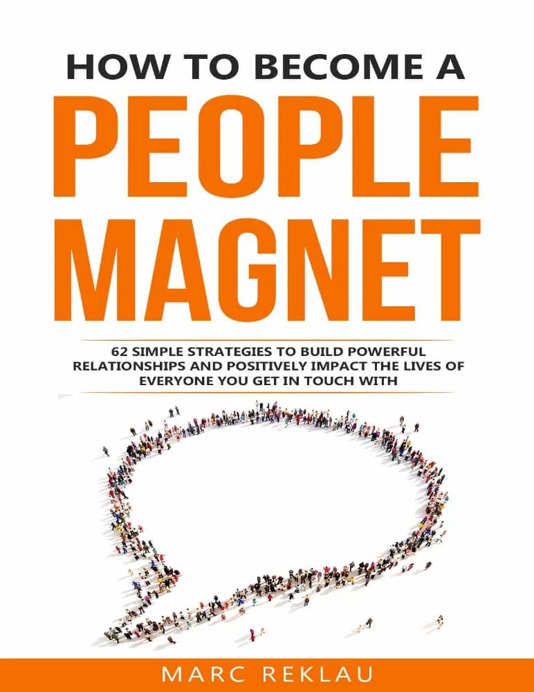 کتاب How to Become a People Magnet (چگونه به آهنربای مردم تبدیل شویم: ۶۲ استراتژی) نسخه انگلیسی PDF | نامشخص