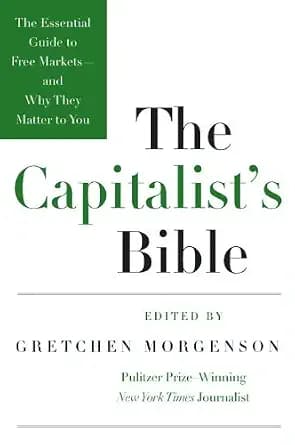 و دانلود نسخه کامل کتاب زبان اصلی The Capitalist’s Bible: The Essential Guide to Free Markets–and Why They Matter to You PDF | دانلود کتاب خارجی