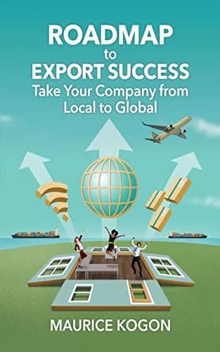 و دانلود نسخه کامل کتاب زبان اصلی Roadmap to Export Success: Take Your Company from Local to Global Kindle Edition PDF | دانلود کتاب خارجی