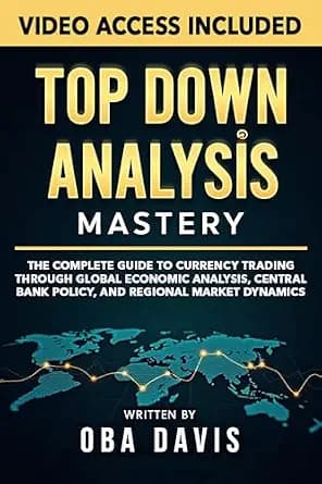 و دانلود نسخه کامل کتاب زبان اصلی Top Down Analysis Mastery: The Complete Guide To Currency Trading Through Global Economic Analysis, Central Bank Policy, And Regional Market Dynamics (THE ULTIMA