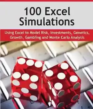 دانلود کتاب 100 Excel Simulations : Using Excel to Model Risk, Investments, Genetics, Growth, Gambling and Monte Carlo Analysis. –…
