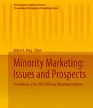 دانلود کتاب Minority Marketing: Issues and Prospects: Proceedings of the 1987 Minority Marketing Congress – بازاریابی اقلیت: مسائل و چشم…
