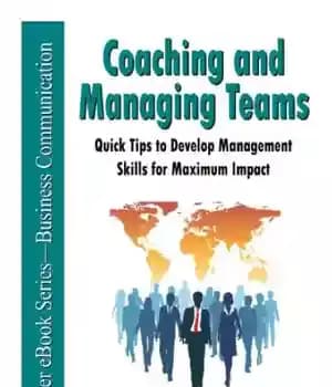 دانلود کتاب Coaching and Managing Teams: Quick Tips to Develop Management Skills for Maximum Impact – تیم های مربیگری و…