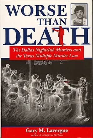 و دانلود نسخه کامل کتاب زبان اصلی Worse Than Death: The Dallas Nightclub Murders and the Texas Multiple Murder Law (North Texas Crime and Criminal Justice Series Book 2) PDF | دانلود کتاب خارجی