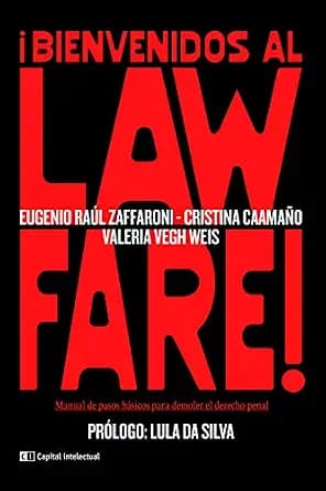 و دانلود نسخه کامل کتاب زبان اصلی ¡Bienvenidos al Lawfare!: Manual de pasos básicos para demoler el derecho penal (Coyunturas) (Spanish Edition) PDF | دانلود کتاب خارجی