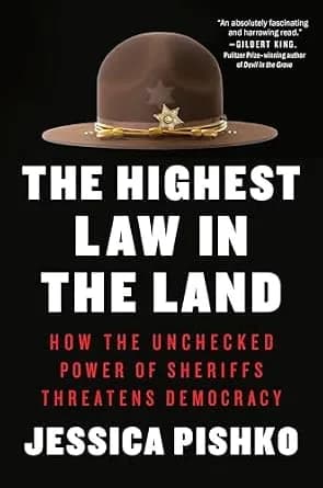 و دانلود نسخه کامل کتاب زبان اصلی The Highest Law in the Land: How the Unchecked Power of Sheriffs Threatens Democracy PDF | دانلود کتاب خارجی