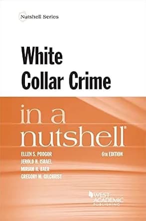 و دانلود نسخه کامل کتاب زبان اصلی White Collar Crime in a Nutshell (Nutshells) PDF | دانلود کتاب خارجی