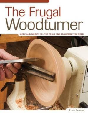 دانلود کتاب The Frugal Woodturner – Make and Modify All the Tools and Equipment You Need